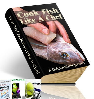 Product picture How To Cook Fish Like A Chef eBook (PLR) With 3 Bonus Ebook 