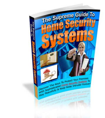 Product picture Supreme Guide to Home Security Systems With Reseller Pack 